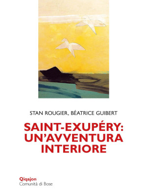 Saint-Exupéry. Un'avventura...