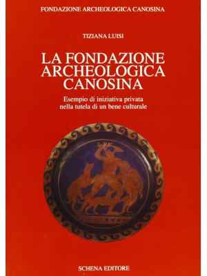 La Fondazione archeologica ...