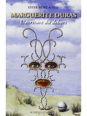 Marguerite Duras. L'écritur...