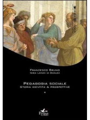 Pedagogia sociale. Vol. 1: ...