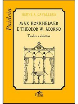 Max Horkheimer e Theodor W....
