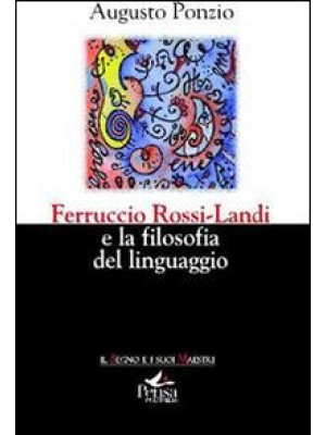 Ferruccio Rossi-Landi e la ...