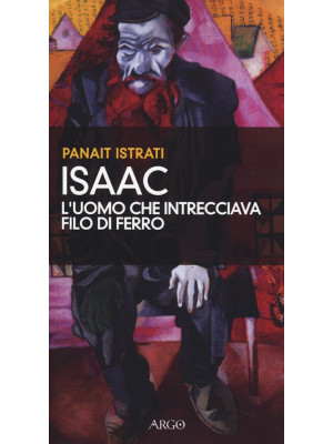 Isaac, l'uomo che intreccia...