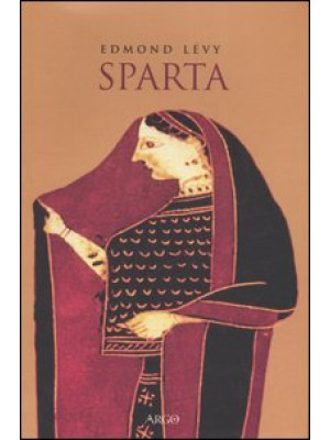 Sparta. Storia politica e s...