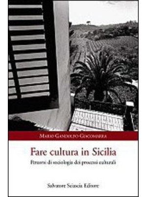 Fare in cultura in Sicilia....
