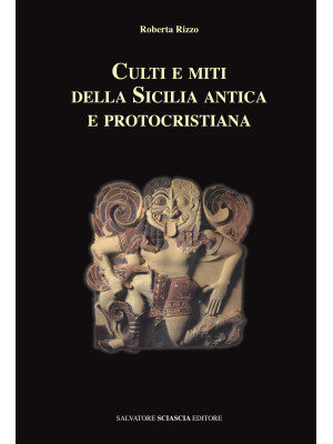 Culti e miti della Sicilia ...