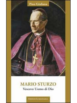 Mario Sturzo. vescovo uomo ...