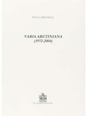 Varia aretiniana (1972-2004)