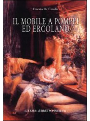 Il mobile a Pompei ed Ercol...