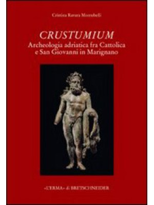 Crustumium. Archeologia adr...