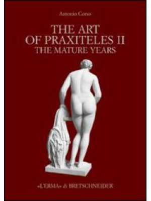 The art of Praxiteles. Ediz...