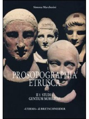 Prosopographia etrusca. Vol...