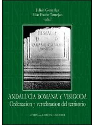 Andalucía romana y visigoda...