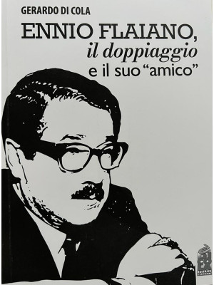 Ennio Flaiano, il doppiaggi...