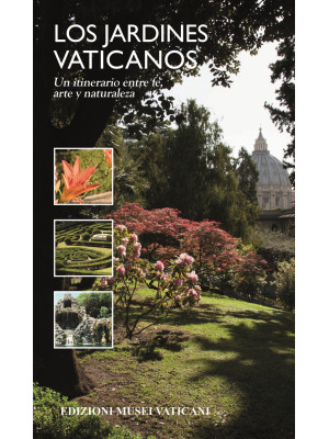 Los Jardinos Vaticanos. Un ...