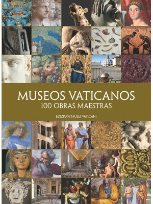 Museos vaticanos. 100 obras...