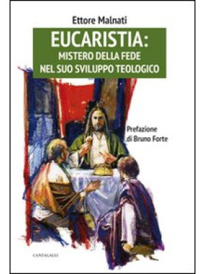 Eucaristia: mistero della f...
