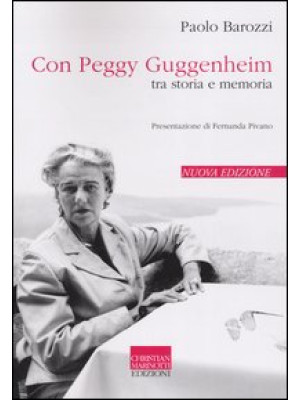 Con Peggy Guggenheim. Tra s...