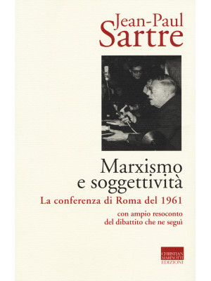 Marxismo e soggettività. La conferenza di Roma del 1961