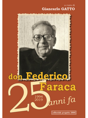 Don Federico Faraca 25 anni...