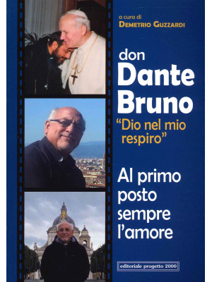 Don Dante Bruno «Dio nel mi...