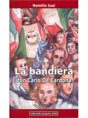 La Bandiera: Don Carlo De C...