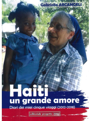 Haiti un grande amore. Diar...