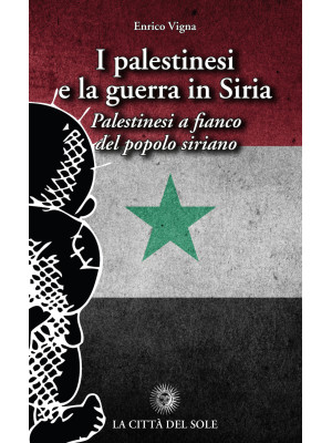 I palestinesi e la guerra i...