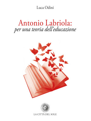 Antonio Labriola: per una t...