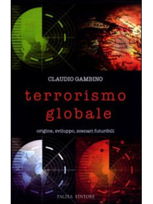 Terrorismo globale. Origine...