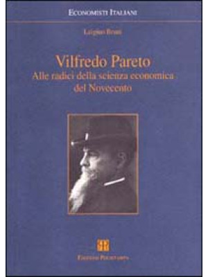Vilfredo Pareto. Alle radic...