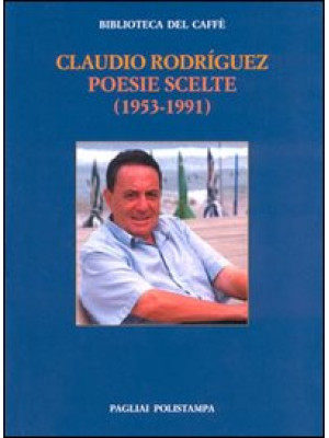 Poesie scelte (1953-1991). ...