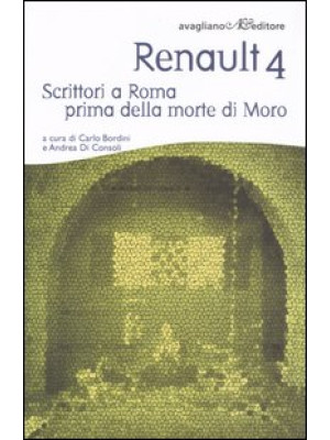 Renault 4. Scrittori a Roma...