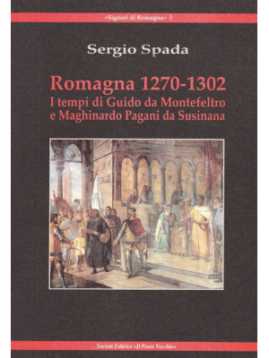 Romagna 1270-1320. I tempi ...