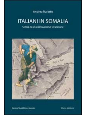 Italiani in Somalia. Storia...