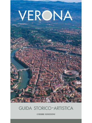 Verona. Guida storico-artis...