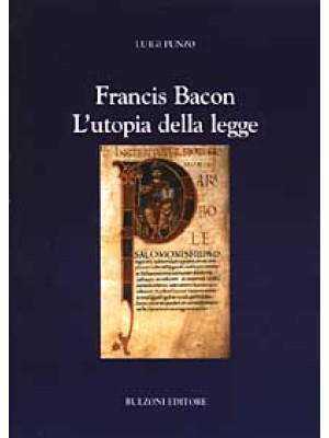 Francis Bacon. L'utopia del...