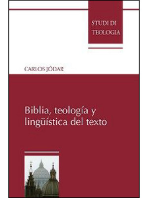 Biblia, teología y linguíst...