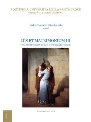 Ius et matrimonium. Vol. 3:...