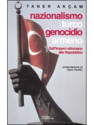 Nazionalismo turco e genoci...
