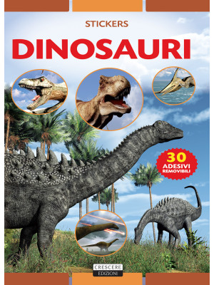 Dinosauri. Con 30 adesivi r...