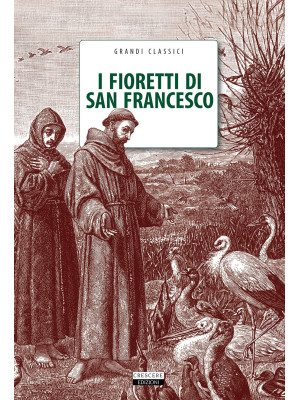 I fioretti di San Francesco...