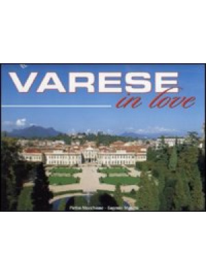 Varese in love. Ediz. itali...