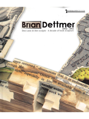 Brian Dettmer 2003-2013. Di...