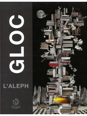 GLOC. L'Aleph. Catalogo del...