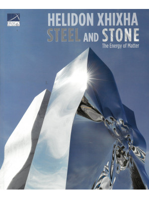 Steel and stone. Helidon Xh...