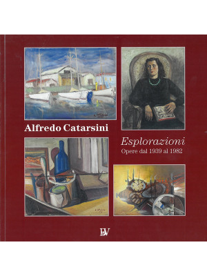 Alfredo Catarsini. Esploraz...