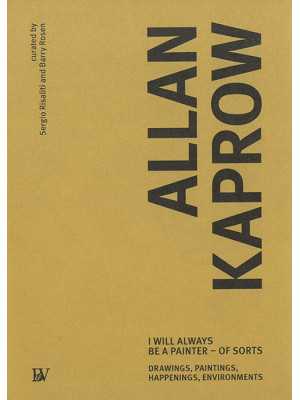 Allan Kaprow. I will always...