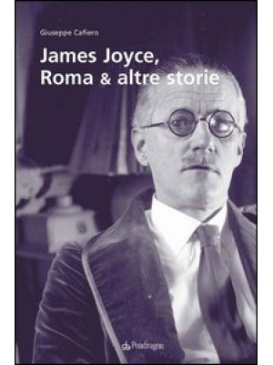 James Joyce, Roma & altre s...