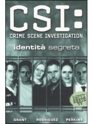 Identità segreta. CSI: Crime Scene Investigation